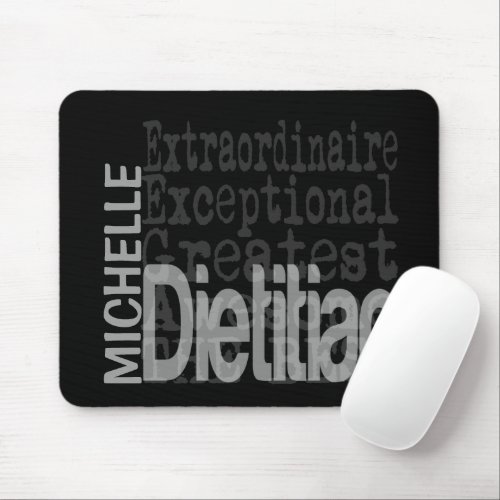 Dietitian Extraordinaire CUSTOM Mouse Pad