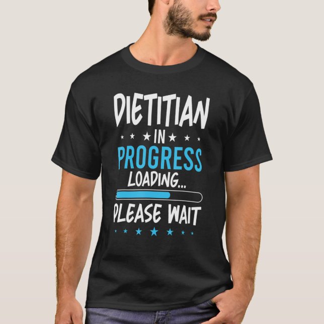 Dietitian in Progress T-Shirt (Front)