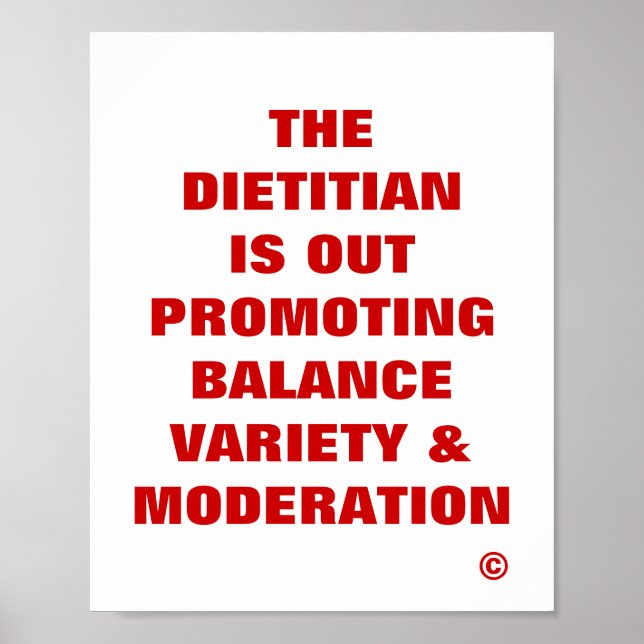 Dietitian is Out ...Balance Variety & Moderation Poster (Front)