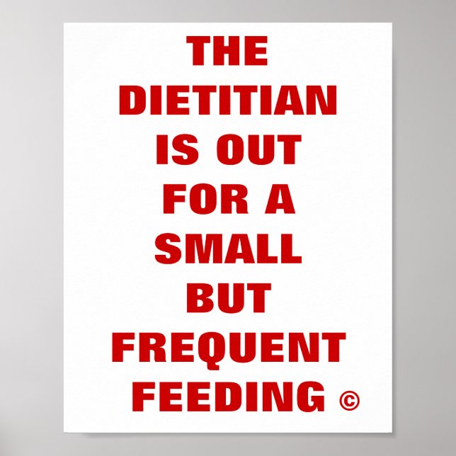 Dietitian is Out for a Small but Frequent Feeding Poster (Front)