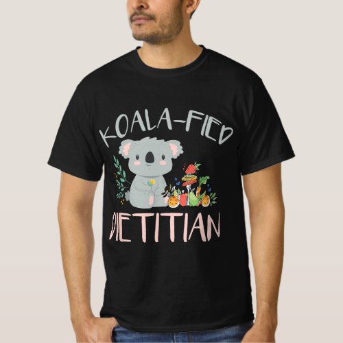 Dietitian Koala Funny Koala_fied Registered Dietit T_Shirt