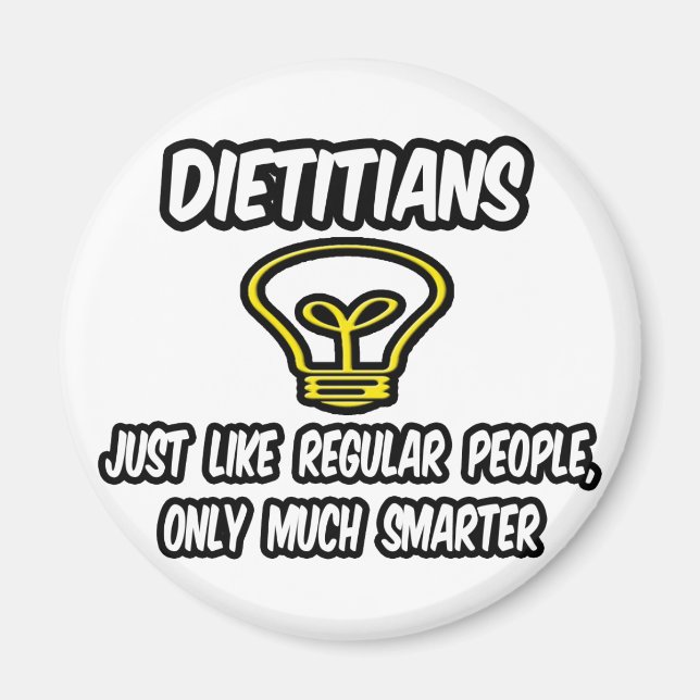 Dietitians...Regular People, Only Smarter Magnet (Front)