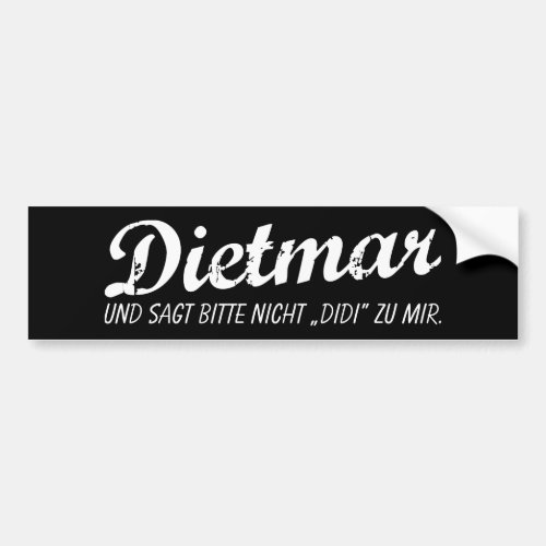 Dietmar versus Didi Bumper Sticker