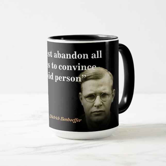 Dietrich Bonhoeffer Quote On The Stupid People Mug (Front Right)