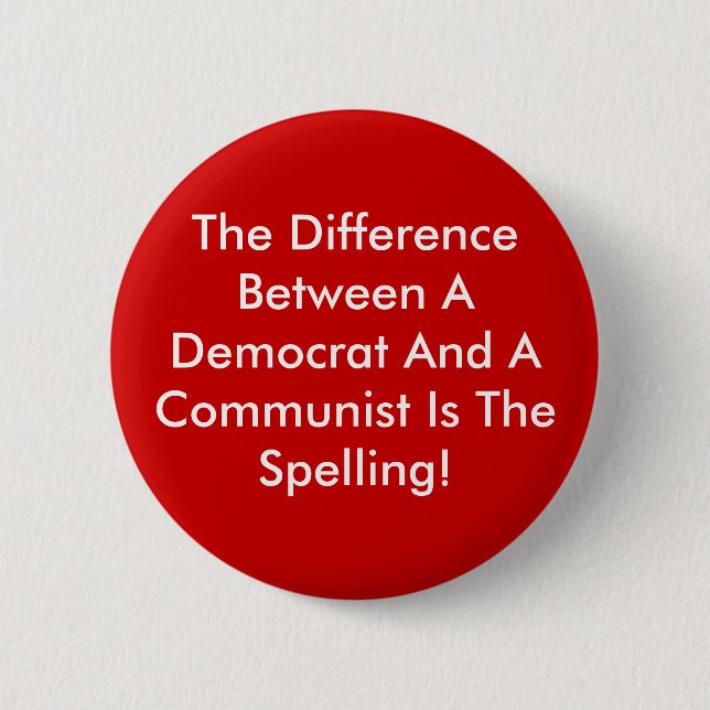 Difference Between A Democrat And A Communist Pinback Button (Front)