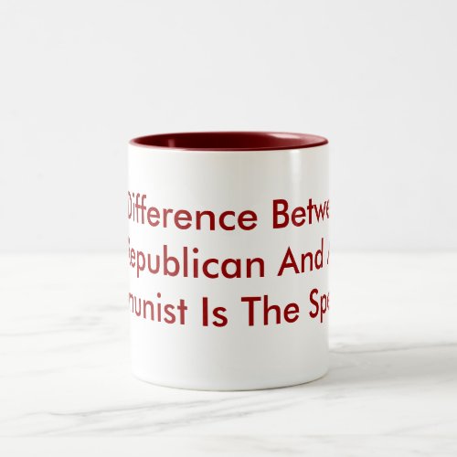 Difference Between A Republican And A Communist Two_Tone Coffee Mug