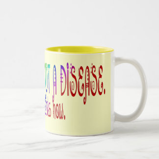 Difference is Not a Disease Mugs