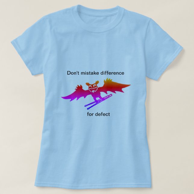Difference isn't a defect T-Shirt (Design Front)