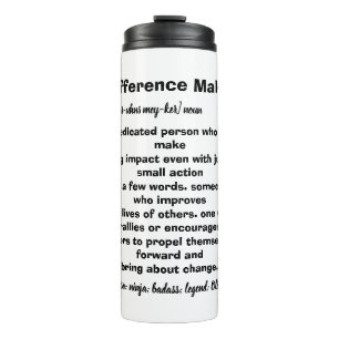Difference Maker Definition Inspirational Thermal Tumbler