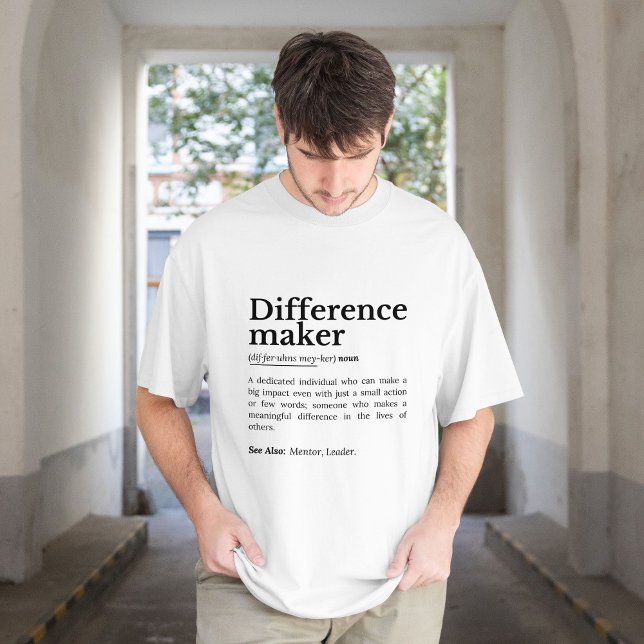 Difference Maker – Inspirational Quote T-Shirt (Creator Uploaded)