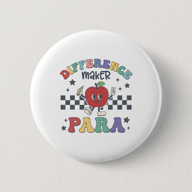 Difference Maker Para Teacher Paraprofessional Par Button (Front)