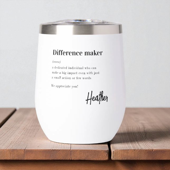 Difference Maker Thank You Appreciation Gifts Thermal Wine Tumbler (Creator Uploaded)