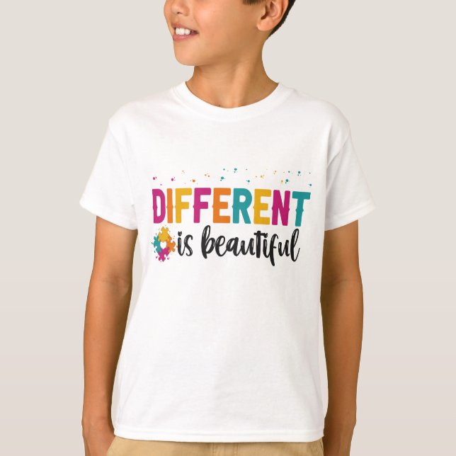 Different Is beautiful Autism Awareness Adhd Gift  T-Shirt (Front)
