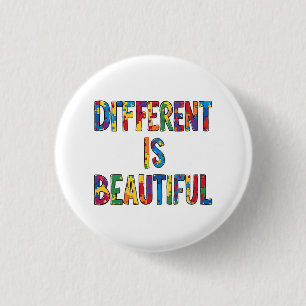 Different Is Beautiful - Autism Awareness Button