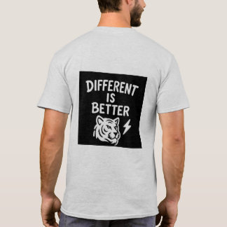 Different Is Better – Motivational Tiger Shirt” T-Shirt