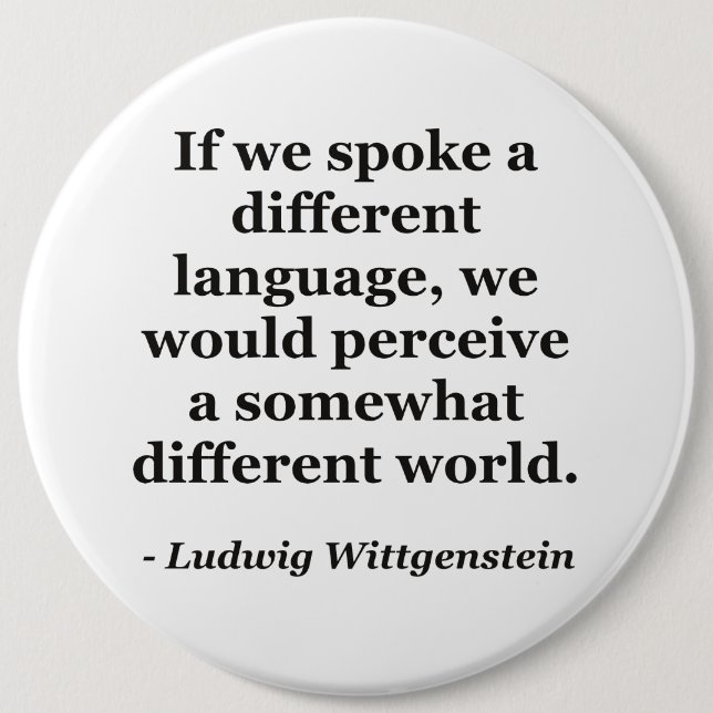 Different language different world Quote Pinback Button (Front)