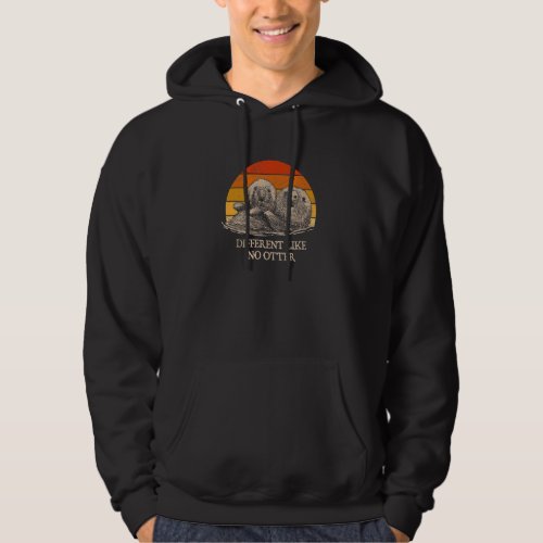Different Like No Otter  Otter  Humor Sea Animal Hoodie