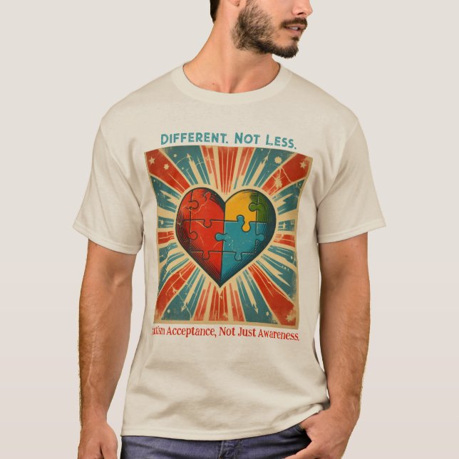 "Different, Not Less" Autism AcceptanceT-Shirt T-Shirt (Front)