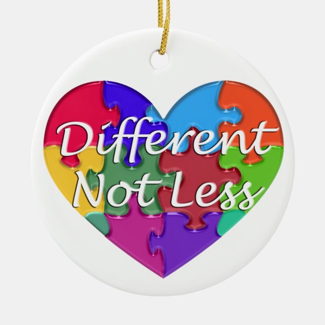 Different Not Less Autism Awareness Ceramic Ornament (Front)