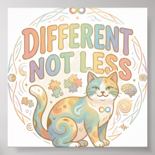 Different Not Less Neurodiversity Cat Autism Accep Poster (Front)