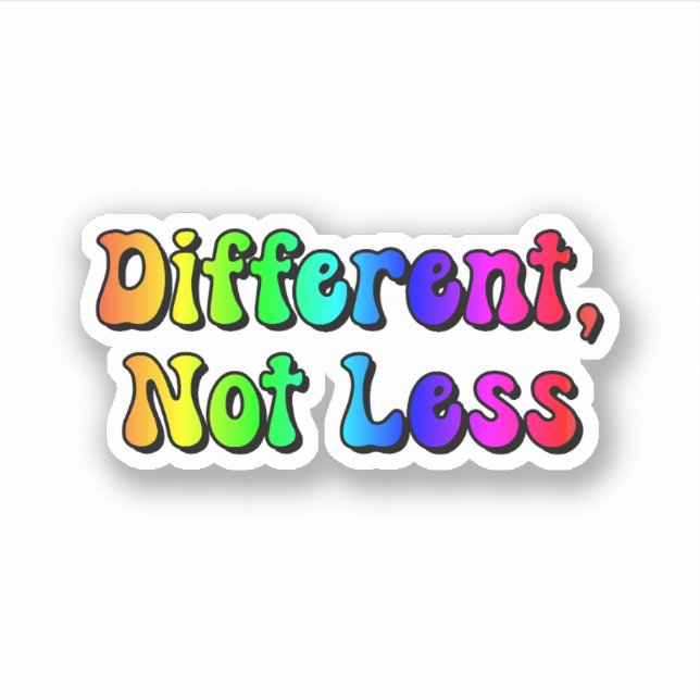 Different, Not Less Rainbow Neurodiversity Sticker (Front)