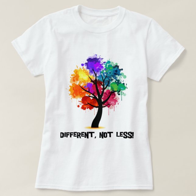 Different, not less T-Shirt (Design Front)