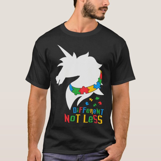 Different not less Unicorn Autism Awareness Choose T-Shirt (Front)