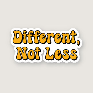 Different, Not Less Yellow Neurodiversity Sticker