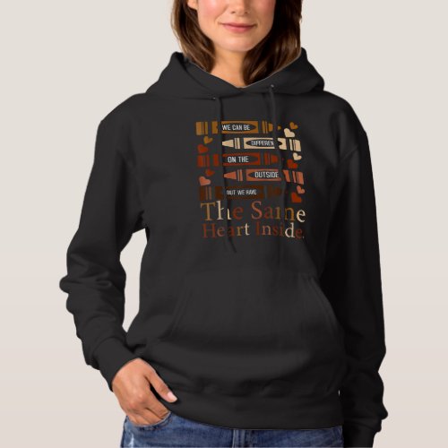 Different Outside But Same Heart Inside Black Hist Hoodie