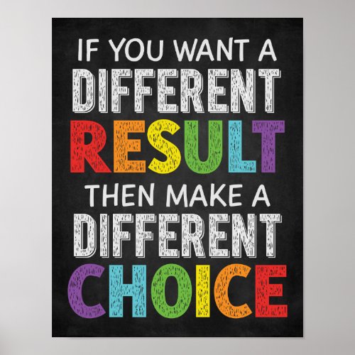 Different Result Different Choice Classroom Poster