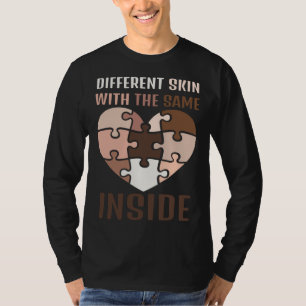 Different Skin Colors With The Same Heart Inside B T-Shirt