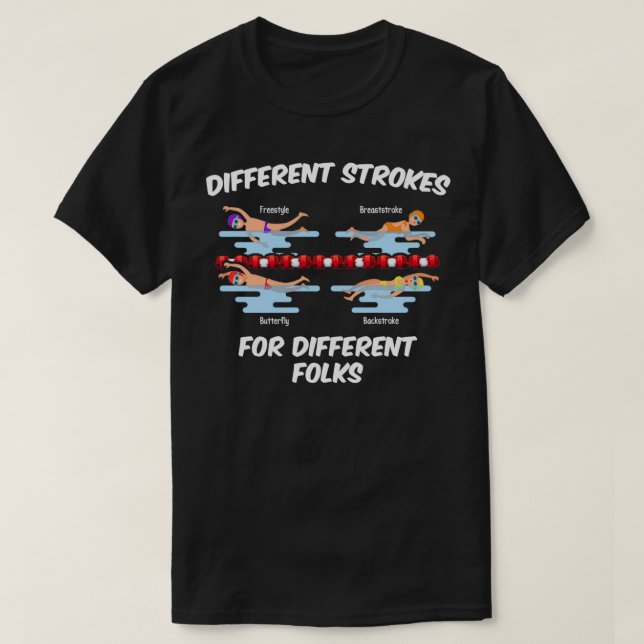 Different Strokes for Different Folks Funny Swim S T-Shirt (Design Front)