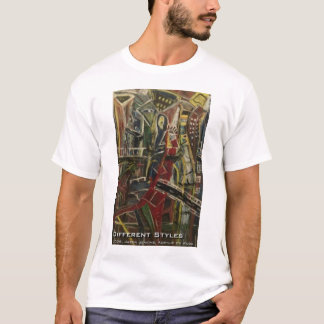 DIFFERENT STYLES T-Shirt
