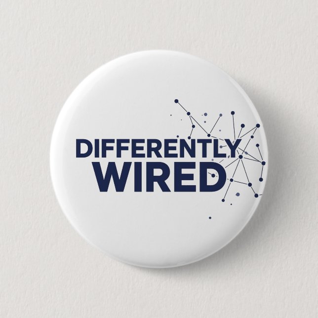 Differently Wired – Autism Awareness Month Blue  Button (Front)