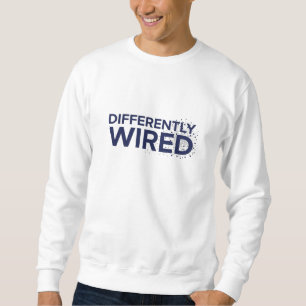 Differently Wired – Autism Awareness Month Blue Sweatshirt