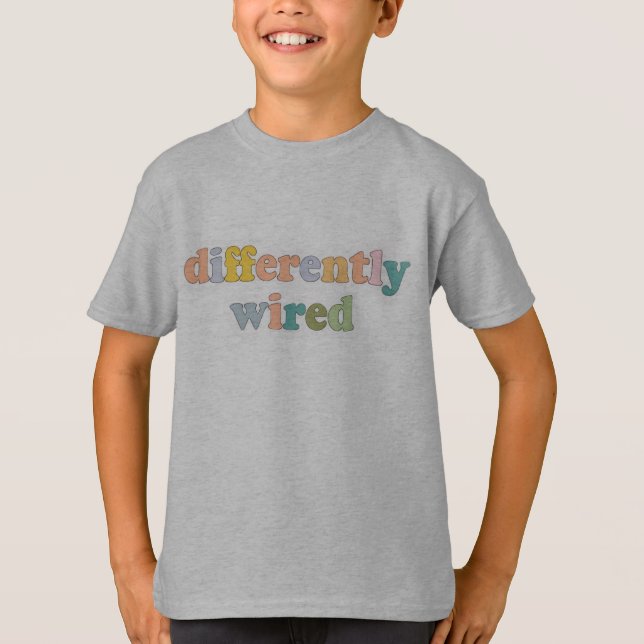 Differently Wired  Kids’ T-Shirt (Front)