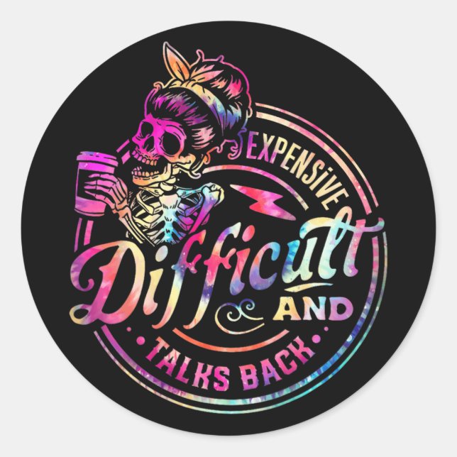 Difficult And Talks Back Mothers Day 1  Classic Round Sticker (Front)