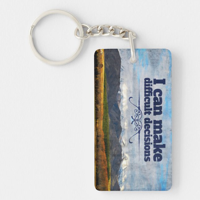 "Difficult decisions" Motivation Affirmation Keychain (Front)