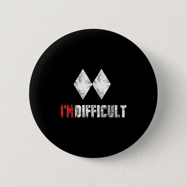 Difficult funny skiing snowboarding lover winter button (Front)