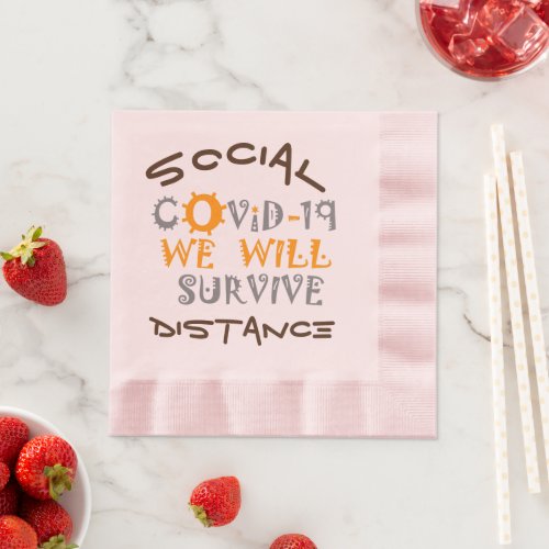 Difficult Situation We will Survive COVID19 Napkins