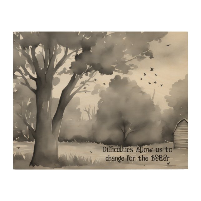 Difficulties help us change wood wall art (Front)