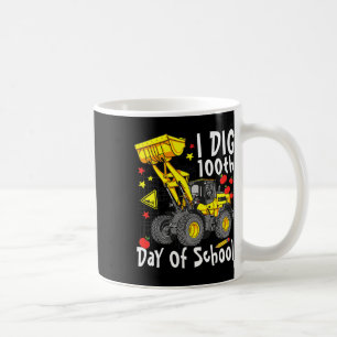 Dig 100th Day Of School Digger Excavator School Da Coffee Mug