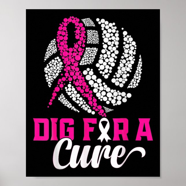 Dig For A Cure Breast Cancer Awareness Volleyball  Poster (Front)