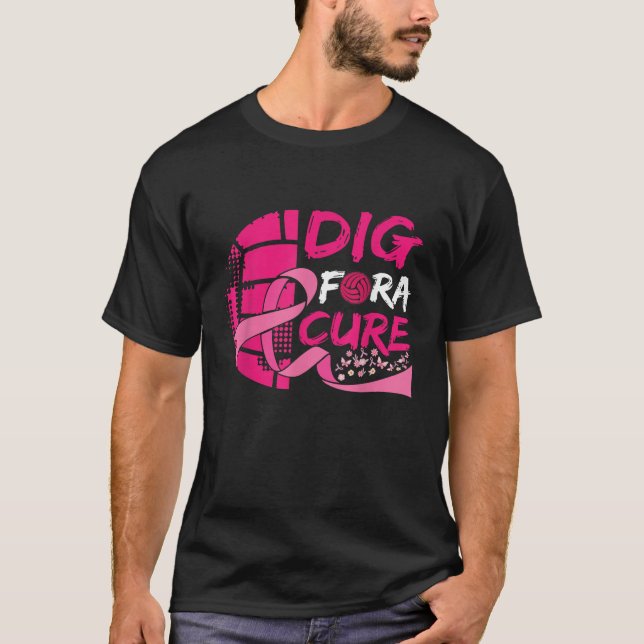Dig For A Cure Breast Cancer Awareness Volleyball  T-Shirt (Front)
