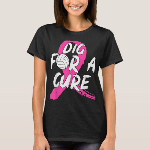 Dig For A Cure Volleyball Breast Cancer Awareness  T_Shirt