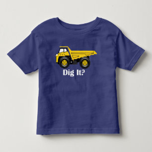 Dig It? - Toddler Fine Jersey T-Shirt T-shirt