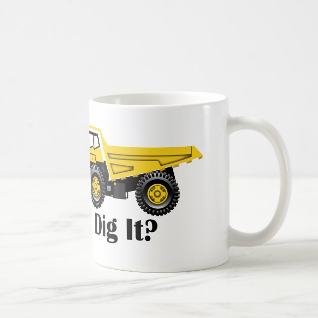 Dig It? - White 11 oz Classic White Mug Coffee Mug (Right)