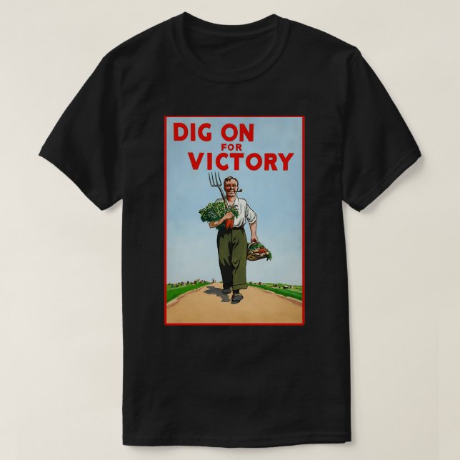 Dig On For Victory T-Shirt (Design Front)