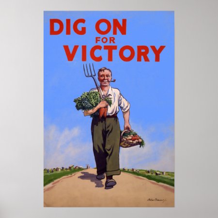 Dig On For Victory Vintage Poster