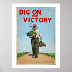 Dig on For Victory War Poster Vintage
